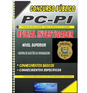 Apostila concurso da Polícia Civil do Piauí-PI PC-PI 2025 - Oficial Investigador