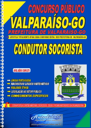 Apostila concurso da Prefeitura de Valparaíso GO 2025 Condutor Socorrista